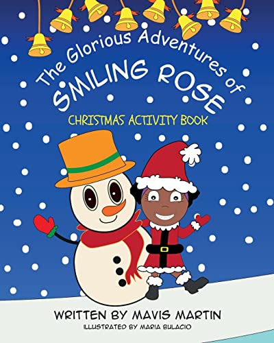 The Glorious Adventures Of Smiling Rose- Christmas Activity Book