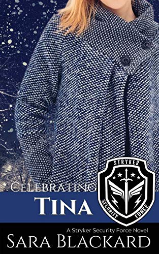Celebrating Tina : An Inspirational Holiday Romantic Suspense