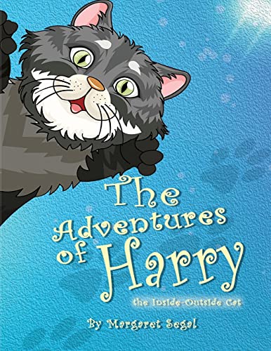 The Adventures Of Harry The Inside-Outside Cat