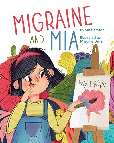 Migraine And Mia - 9781954614369