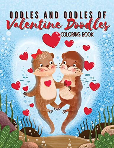 Oodles and Oodles of Valentine Doodles: Coloring Book