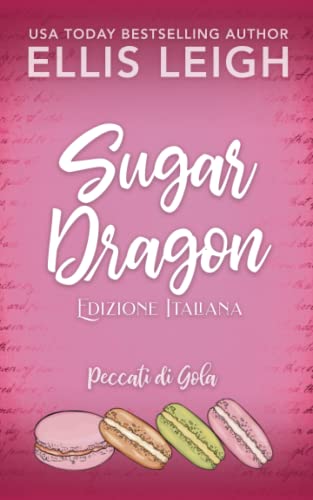 Sugar Dragon: Amori E Avventure A Kinship Cove (Italian Edition)