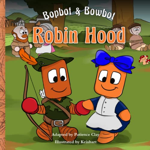 Bopbot & Bowbot - Robin Hood