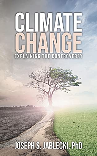 Climate Change: Explaining The Controversy