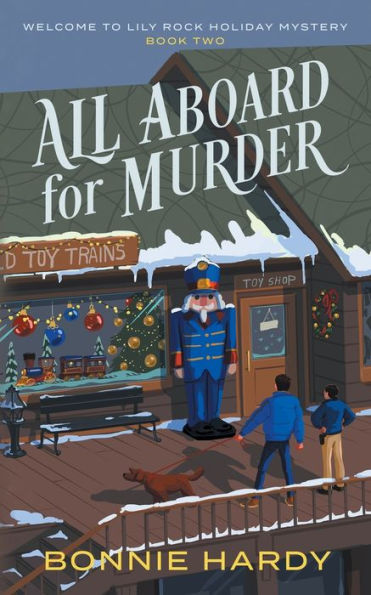All Aboard For Murder (Welcome To Lily Rock Holiday Mystery)