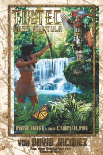 Toltekischer Herrscher Von Tula : Mixcoatl Und Chimalma