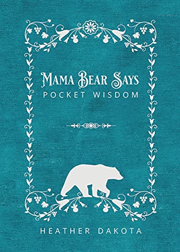 Mama Bear Says Pocket Wisdom