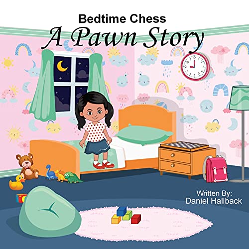 Bedtime Chess A Pawn Story