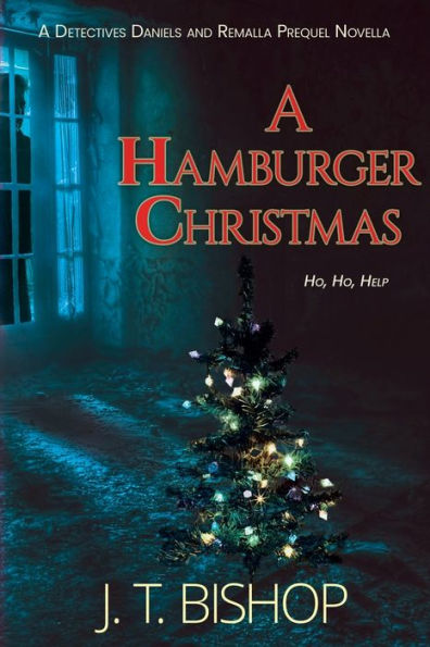 A Hamburger Christmas (Detectives Daniels And Remalla)