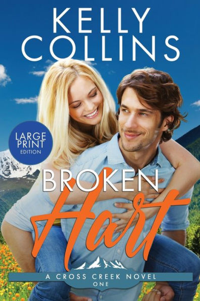 Broken Hart LETRA GRANDE (Una novela de la pequeña ciudad de Cross Creek)