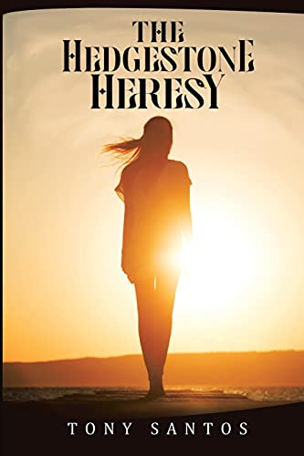 The Hedgestone Heresy - 9781955403061