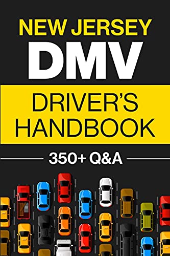 New Jersey Dmv Driver???S Handbook: Practice For The New Jersey Permit Test With 350+ Driving Questions And Answers