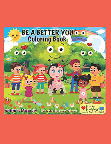 Be A Better You Coloring Book: Lucky Ladybug (Lessons From The Heart Coloring Book)