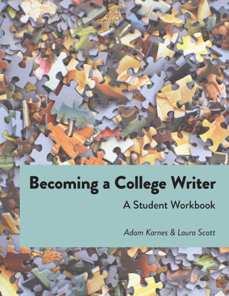 Becoming a College Writer: A Student Workbook