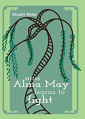 Miss Alma May Learns To Fight