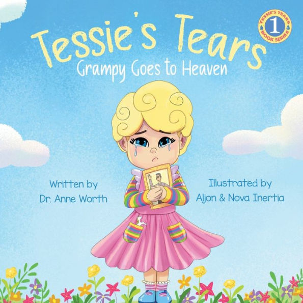 Tessie's Tears : Grampy Goes To Heaven