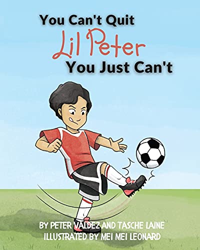 You Can't Quit Lil Peter You Just Can't - 9781955674041
