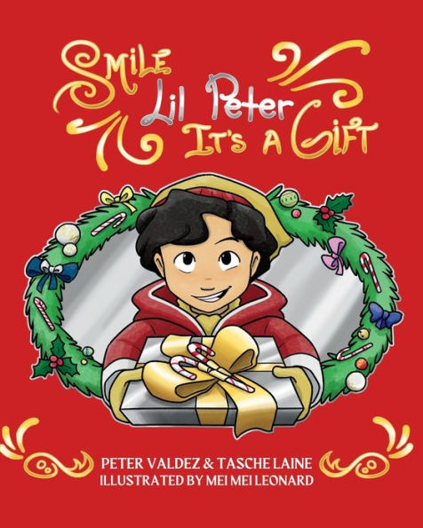 Smile Lil Peter, It's A Gift (Lil Peter Books)