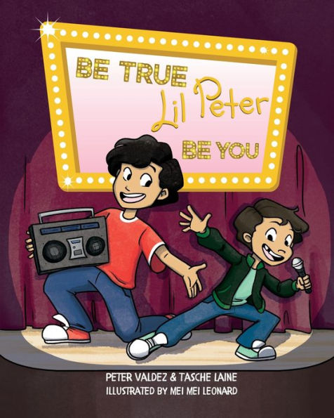 Be True, Lil Peter, Be You: A Heartwarming Little Children’s Story About Authenticity and Sibling Bonds (Lil Peter books)