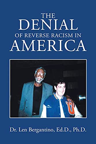 The Denial Of Reverse Racism In America: New Edition