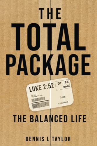 THE TOTAL PACKAGE: The Balanced Life