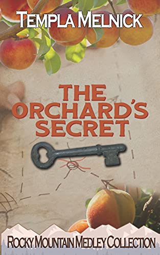 The Orchard's Secret (Rocky Mountain Medley Collection)