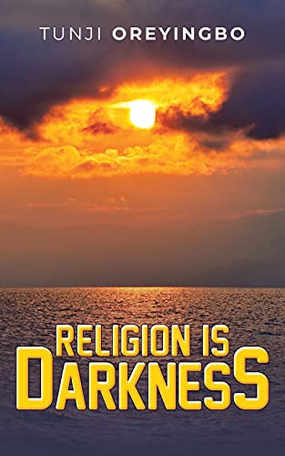 Religion Is Darkness