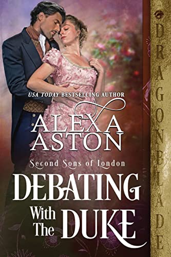 Debating with the Duke (Second Sons of London)