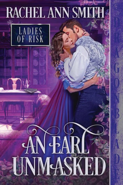 An Earl Unmasked (Ladies Of Risk)
