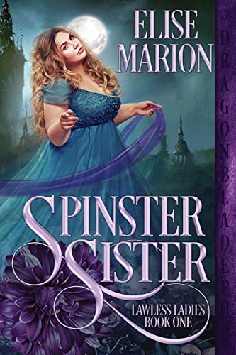 Spinster Sister (Lawless Ladies)