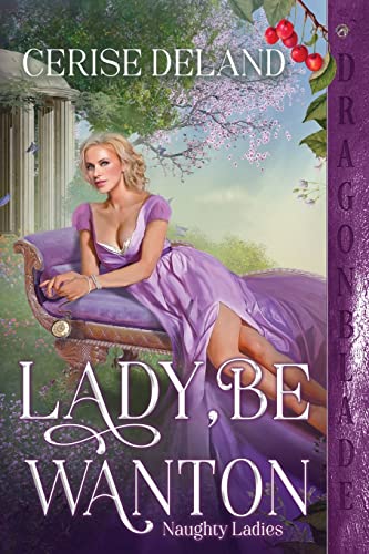 Lady, Be Wanton (Naughty Ladies)