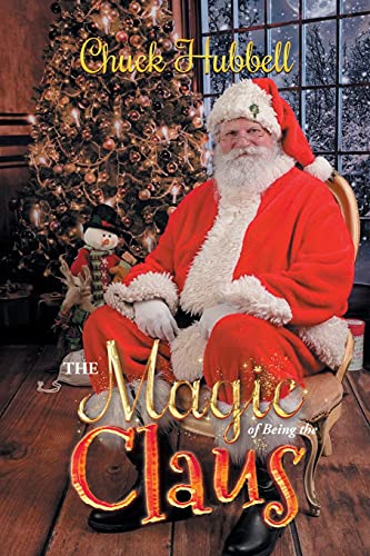 The Magic Of Being The Claus - 9781956161144