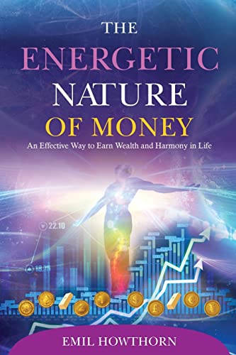 The Energetic Nature Of Money