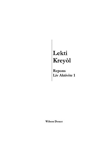 Lekti Krey?L Repons Liv Aktivite 1: Repons Liv Aktivite 1 (Haitian Edition)