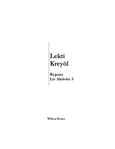 Lekti Krey?L Repons Liv Aktivite 3: Repons Liv Aktivite 3 (Haitian Edition)