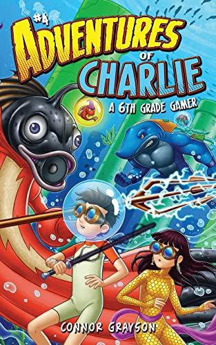 Adventures Of Charlie: A 6Th Grade Gamer #4