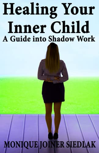 Healing Your Inner Child: A Guide Into Shadow Work