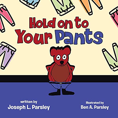 Hold On To Your Pants - 9781956349009