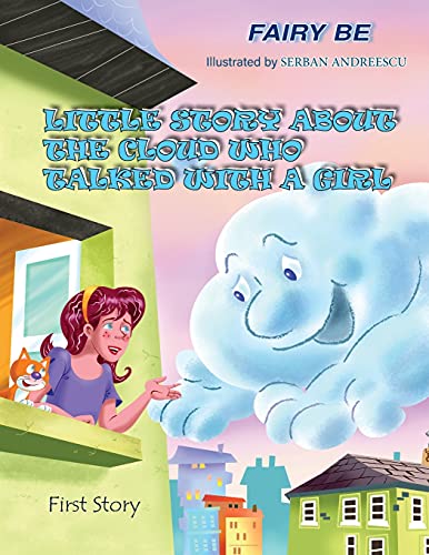 Little Story About The Cloud Who Talked With A Girl: First Story