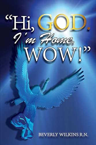 Hi, God. I'M Home. Wow! - 9781956373172