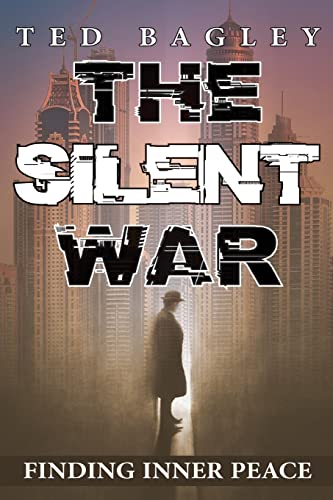 The Silent War : Finding Inner Peace - 9781956373806