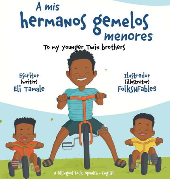 A mis hermanos gemelos menores (Spanish Edition)