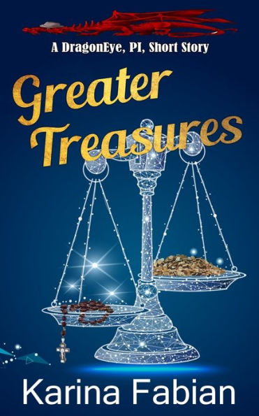 Greater Treasures: A Dragon Eye Novella (Dragoneye, Pi)