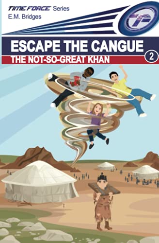 Escape The Cangue: The Not-So-Great Khan (Time Force)