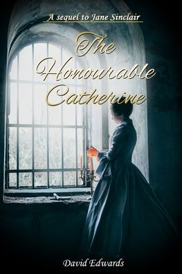 The Honourable Catherine - 9781956515565