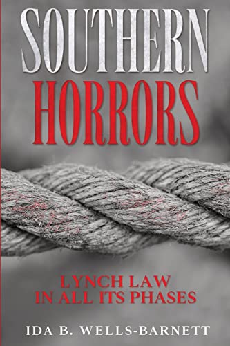 Southern Horrors: Lynch Law In All Its Phases - 9781956527407