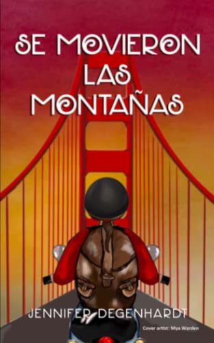 Se movieron las montañas (Spanish Edition)