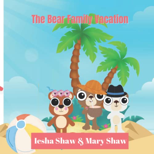 The Bear Family Vacation: A Bear Children's Book