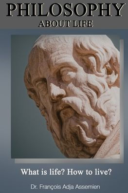 Philosophy About Life - 9781956736106