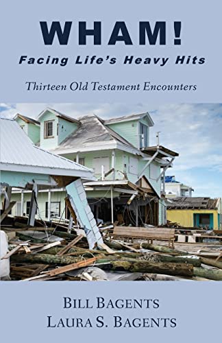 Wham! Facing Life's Heavy Hits: Thirteen Old Testament Encounters
